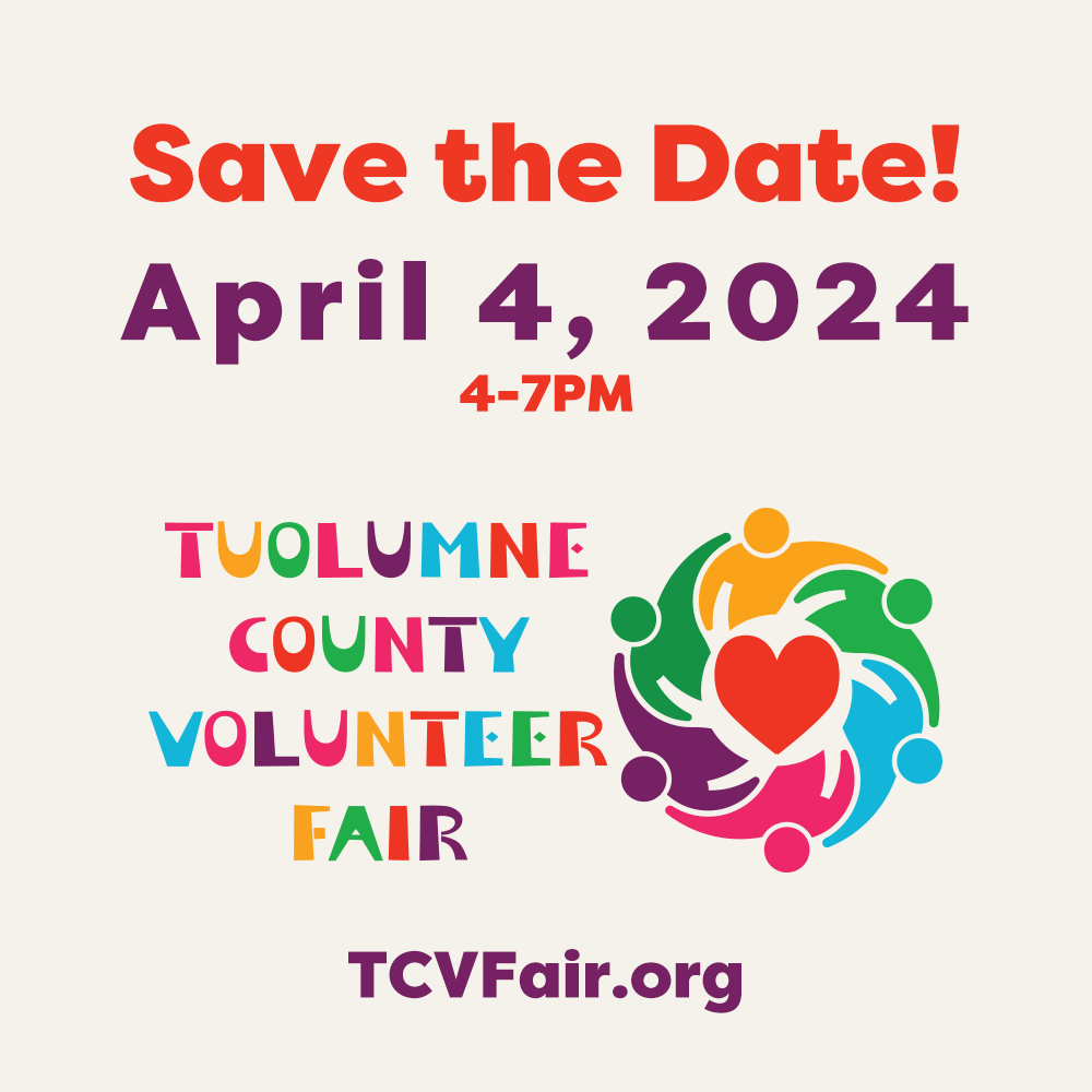 Save the Date for the next Tuolumne County Volunteer Fair - April 4, 2024