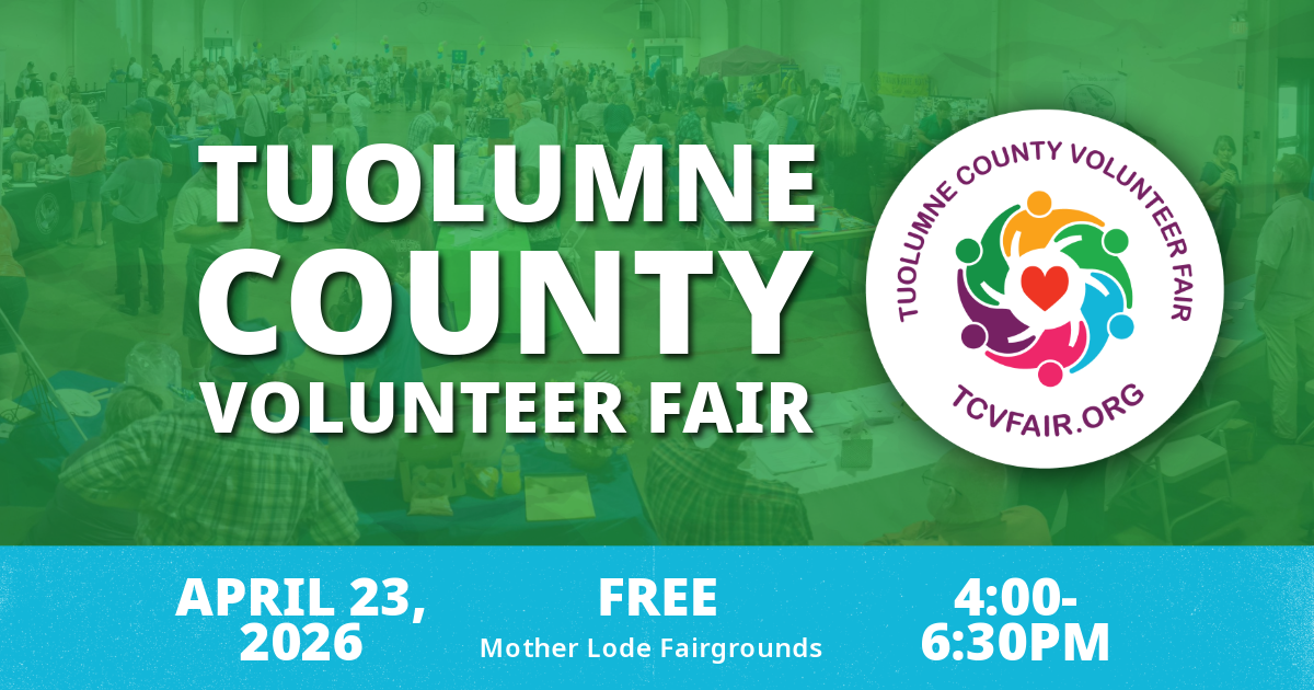 Tuolumne County Volunteer Fair, April 23, 2026. 4-6:30pm